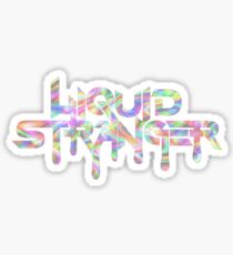 Flüssiges Fremderlogo Sticker