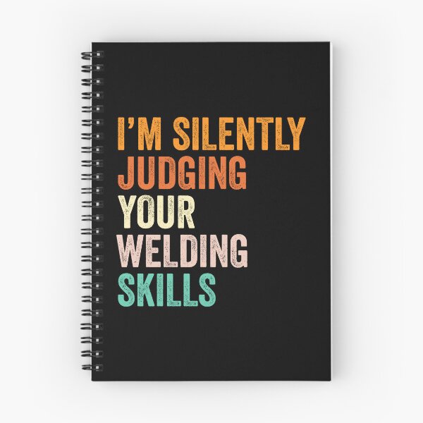 Item preview, I'm Silently Judging Your Welding Skills T Shirt, Funny Cool Welding Lovers Mens Womens Girls Birthday Christmas Gift Idea designed and sold by xlnv.
