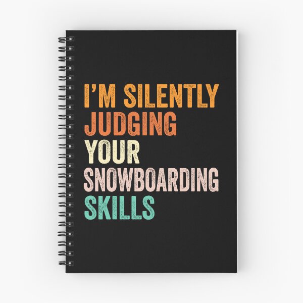 Item preview, I'm Silently Judging Your Snowboarding Skills T Shirt, Funny Cool Snowboarding Lovers Mens Womens Girls Birthday Christmas Gift Idea designed and sold by xlnv.