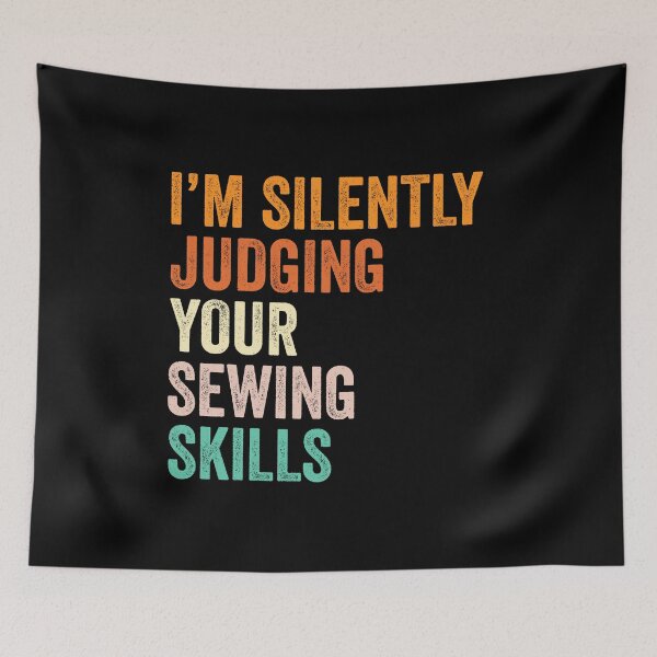 Item preview, I'm Silently Judging Your Sewing Skills T Shirt, Funny Cool Sewing Lovers Mens Womens Girls Birthday Christmas Gift Idea designed and sold by xlnv.
