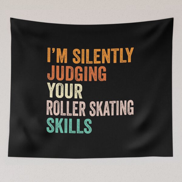 Item preview, I'm Silently Judging Your Roller skating Skills T Shirt, Funny Cool Roller skating Lovers Mens Womens Girls Birthday Christmas Gift Idea designed and sold by xlnv.