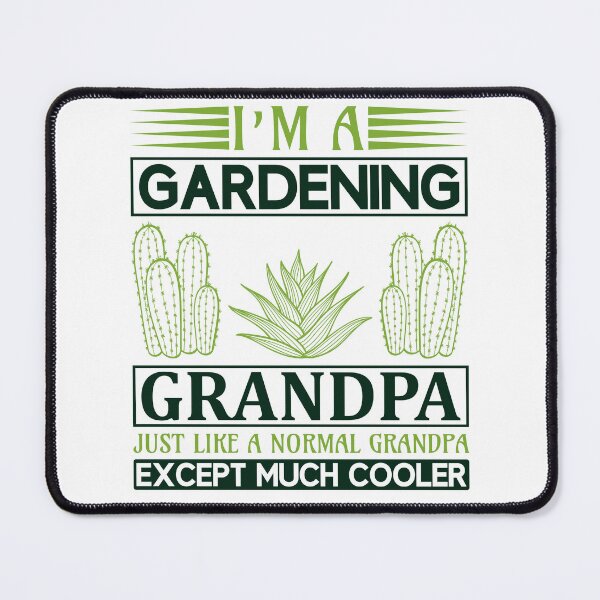 Item preview, I'm A Gardening Grandpa Just Like A Normal Grandpa Except Much Cooler Funny Grandparents Gift Ideas designed and sold by Giichi10.