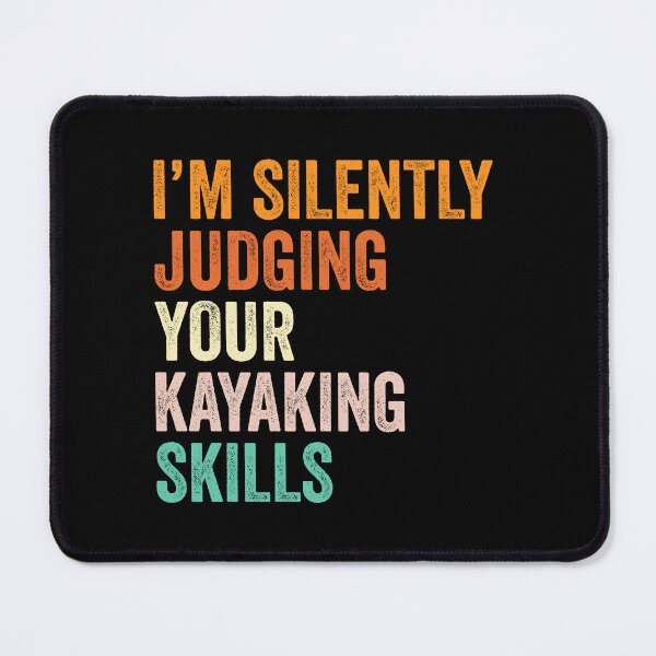 Item preview, I'm Silently Judging Your Kayaking Skills T Shirt, Funny Cool Kayaking Lovers Mens Womens Girls Birthday Christmas Gift Idea designed and sold by xlnv.