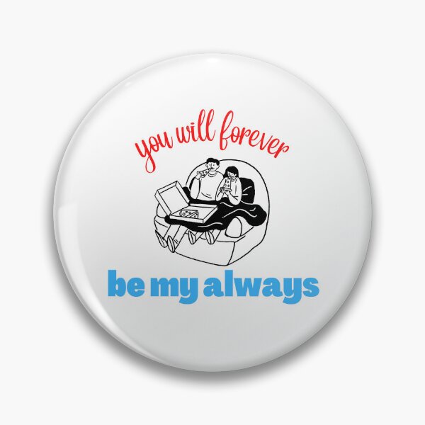 Item preview, you will forever be my always designed and sold by ROBOUE.