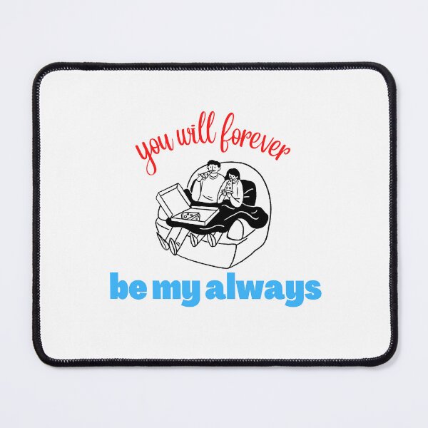 Item preview, you will forever be my always designed and sold by ROBOUE.