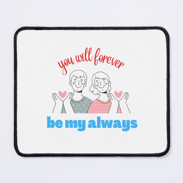 Item preview, you will forever be my always designed and sold by ROBOUE.