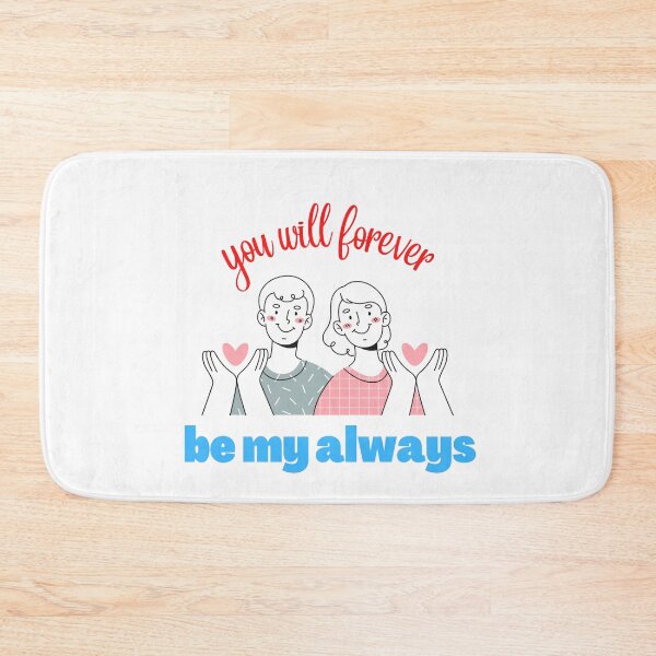 Item preview, you will forever be my always designed and sold by ROBOUE.