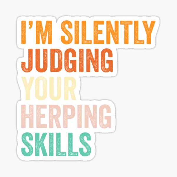 Item preview, I'm Silently Judging Your Herping Skills T Shirt, Funny Cool Herping Lovers Mens Womens Girls Birthday Christmas Gift Idea designed and sold by xlnv.