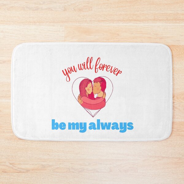 Item preview, you will forever be my always designed and sold by ROBOUE.