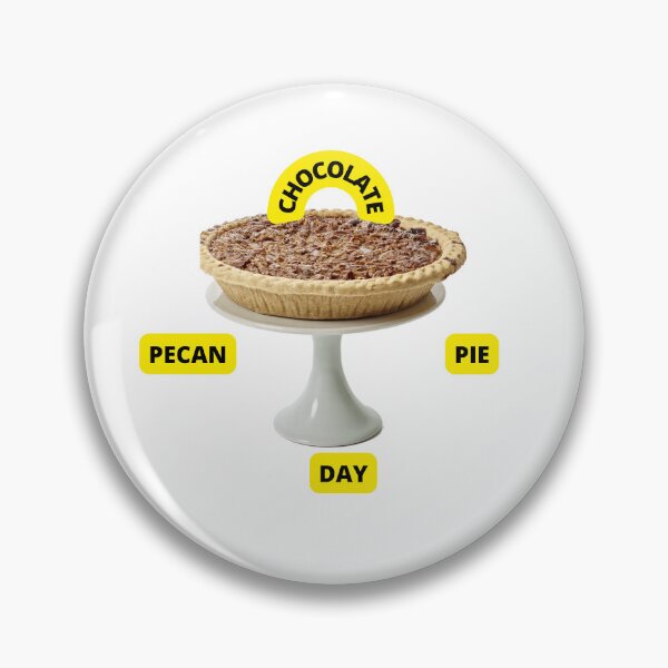 Item preview, CHOCOLATE PECAN PIE DAY USA designed and sold by VividThreadsDesignStudio.