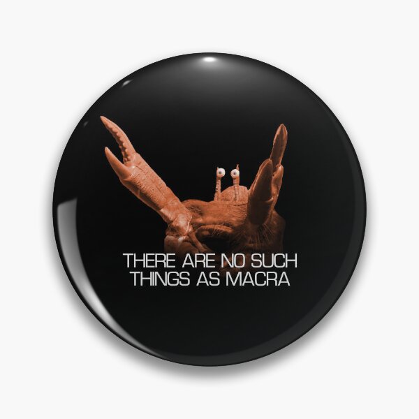 Item preview, There are no such things as Macra! designed and sold by kryten4k.