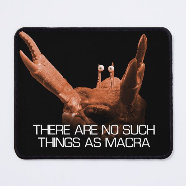 Item preview, There are no such things as Macra! designed and sold by kryten4k.