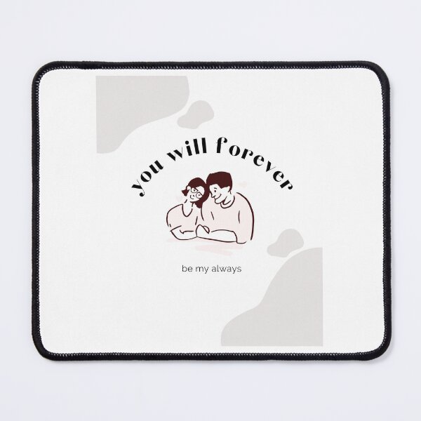 Item preview, Gift you will forever be my always designed and sold by ROBOUE.