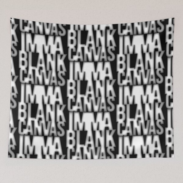 Item preview, Imma Blank Canvas [focal blur] designed and sold by Jokertags.
