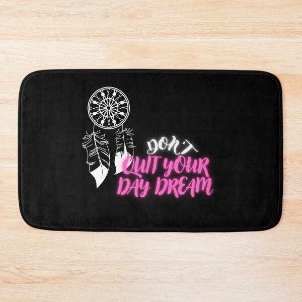 Item preview, DON'T QUIT YOUR DAY DREAM designed and sold by TopWaw ⭐⭐⭐⭐⭐.