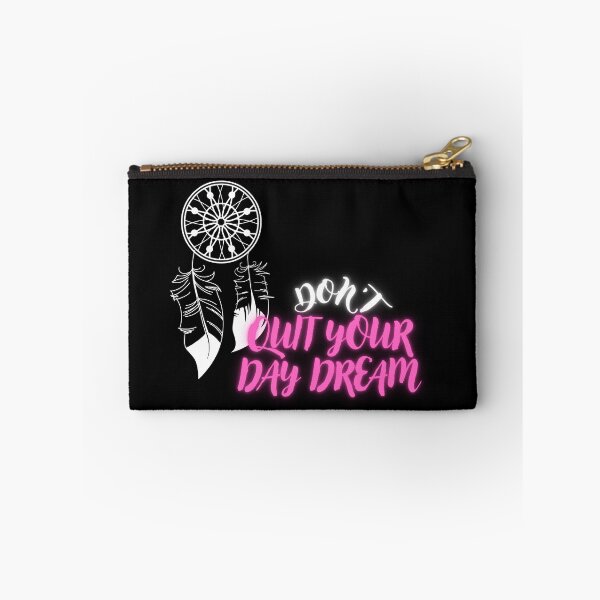 Item preview, DON'T QUIT YOUR DAY DREAM designed and sold by TopWaw ⭐⭐⭐⭐⭐.
