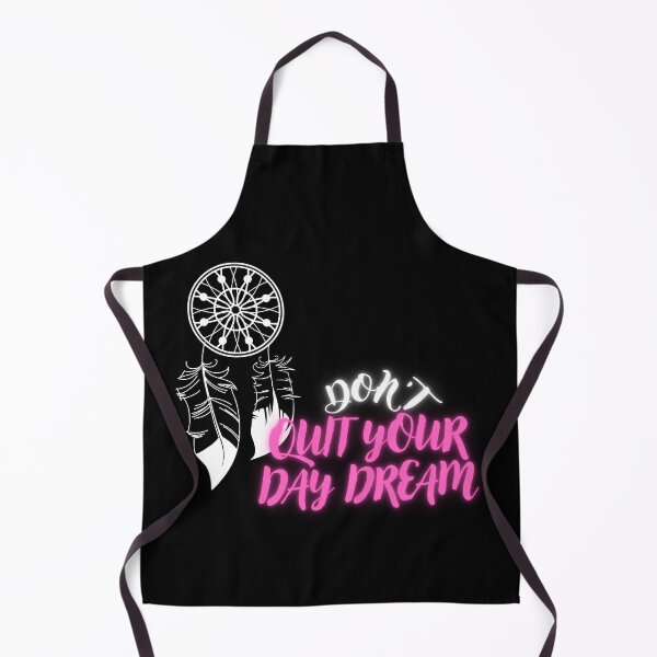 Item preview, DON'T QUIT YOUR DAY DREAM designed and sold by TopWaw ⭐⭐⭐⭐⭐.