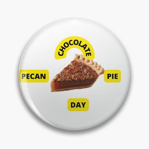 Item preview, CHOCOLATE PECAN PIE DAY 2022 USA designed and sold by VividThreadsDesignStudio.