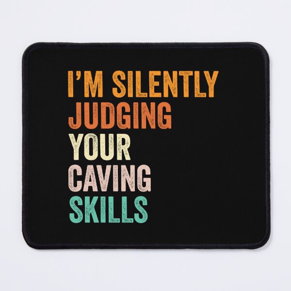 Item preview, I'm Silently Judging Your Caving Skills T Shirt, Funny Cool Caving Lovers Mens Womens Girls Birthday Christmas Gift Idea designed and sold by xlnv.