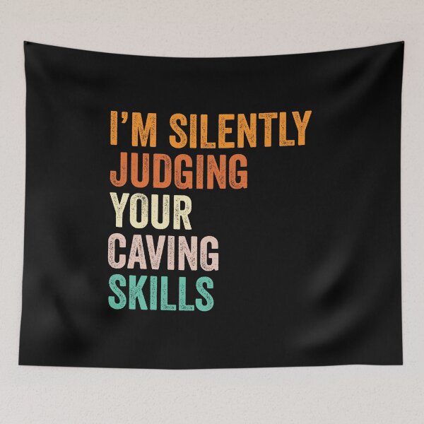 Item preview, I'm Silently Judging Your Caving Skills T Shirt, Funny Cool Caving Lovers Mens Womens Girls Birthday Christmas Gift Idea designed and sold by xlnv.