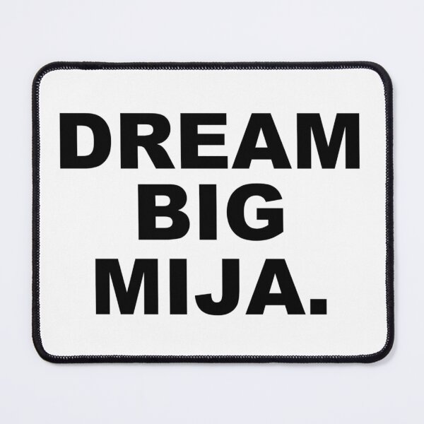 Item preview, Dream Big Mija designed and sold by Lorena Valentina.