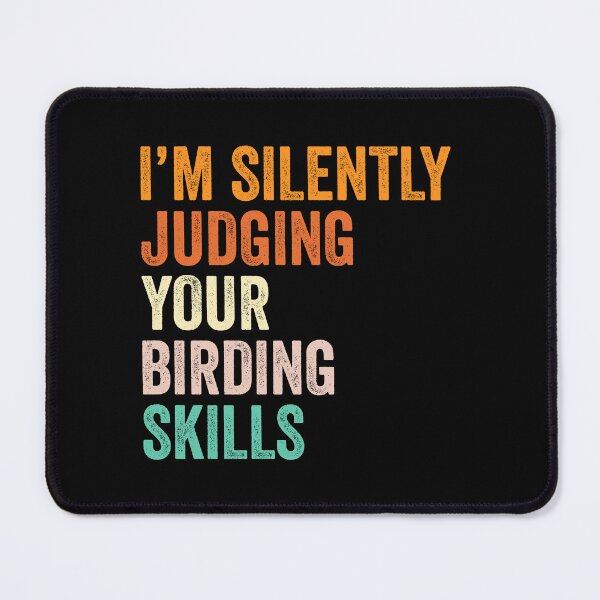 Item preview, I'm Silently Judging Your Birding Skills T Shirt, Funny Cool Birding Lovers Mens Womens Girls Birthday Christmas Gift Idea designed and sold by xlnv.