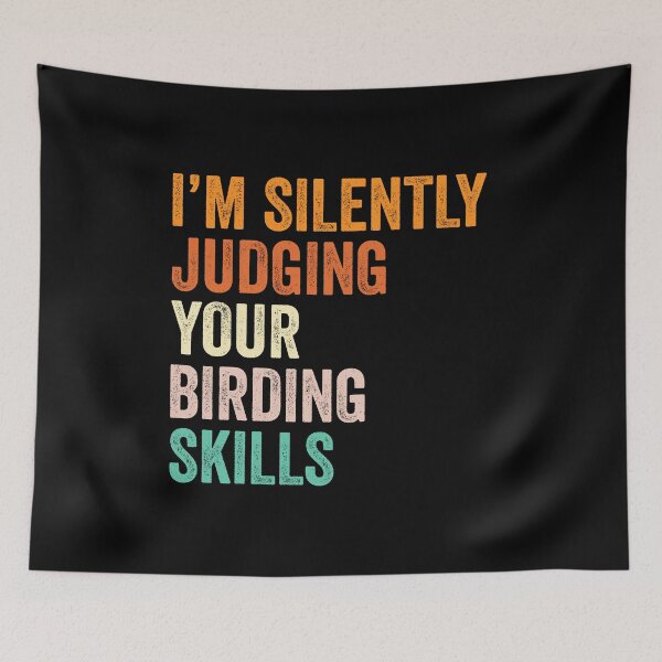 Item preview, I'm Silently Judging Your Birding Skills T Shirt, Funny Cool Birding Lovers Mens Womens Girls Birthday Christmas Gift Idea designed and sold by xlnv.