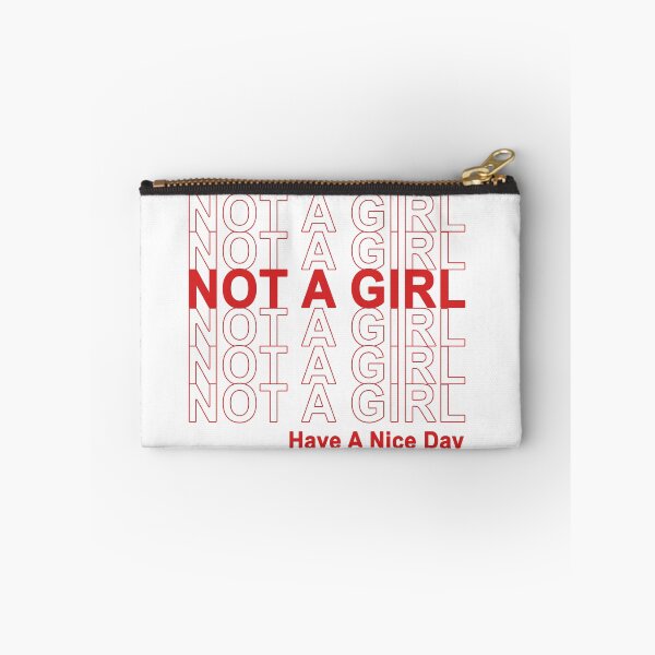 Item preview, Not A Girl, Have A Nice Day! designed and sold by transprince.
