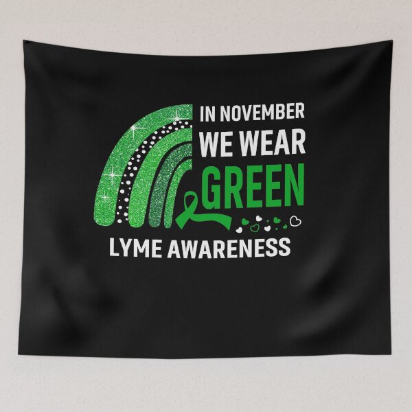 Item preview, Rainbow In November We Wear Green Lyme Awareness designed and sold by Mnrshirley.