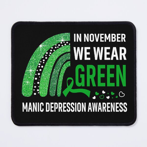 Item preview, Rainbow In November We Wear Green Manic Depression Awareness designed and sold by Mnrshirley.