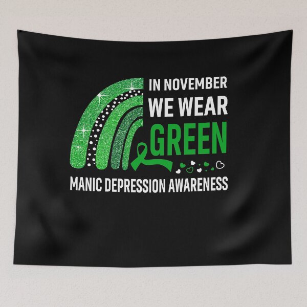 Item preview, Rainbow In November We Wear Green Manic Depression Awareness designed and sold by Mnrshirley.