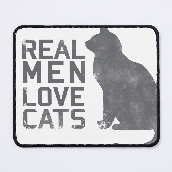 Item preview, Real Men Love Cats designed and sold by Semilir.