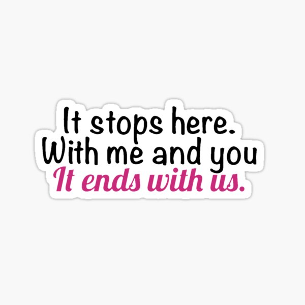 it-ends-with-us-by-colleen-hoover-book-quote-sticker-for-sale-by