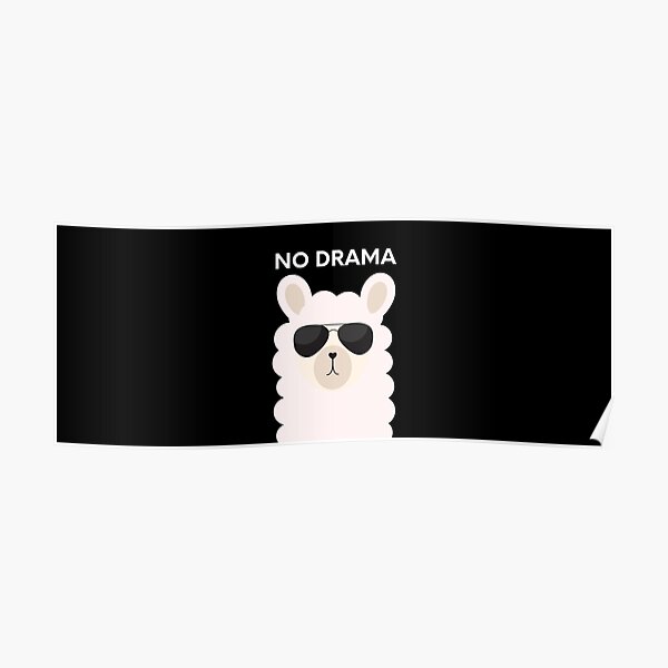"No Drama For This Funny Llamas, Llamas Hate Drama, Llamas Drama