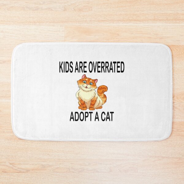 Item preview, kids are overrated adopt a cat - animal lover - funny and cool- cat lover designed and sold by Ach B.