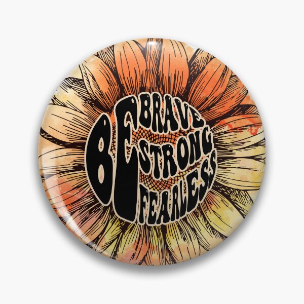 Item preview, Be Brave, Be Strong, Be Fearless  designed and sold by DearSunny.
