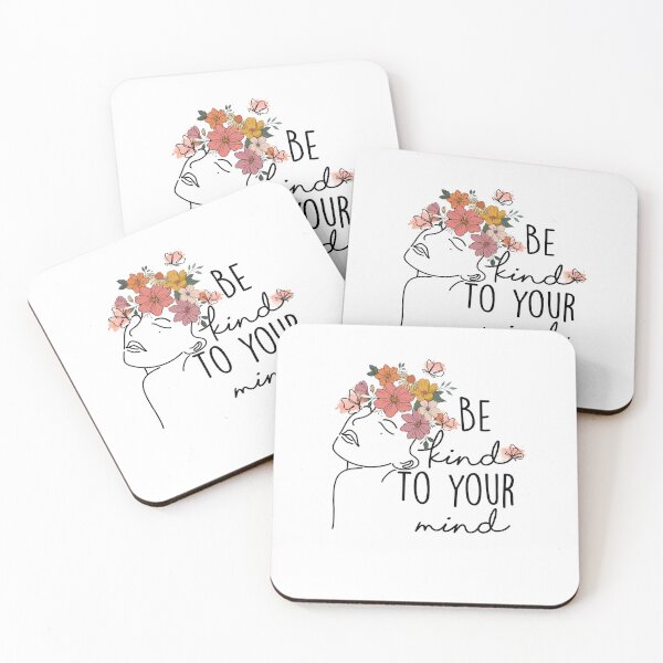 Be Kind To Your Mind Coasters (Set of 4)