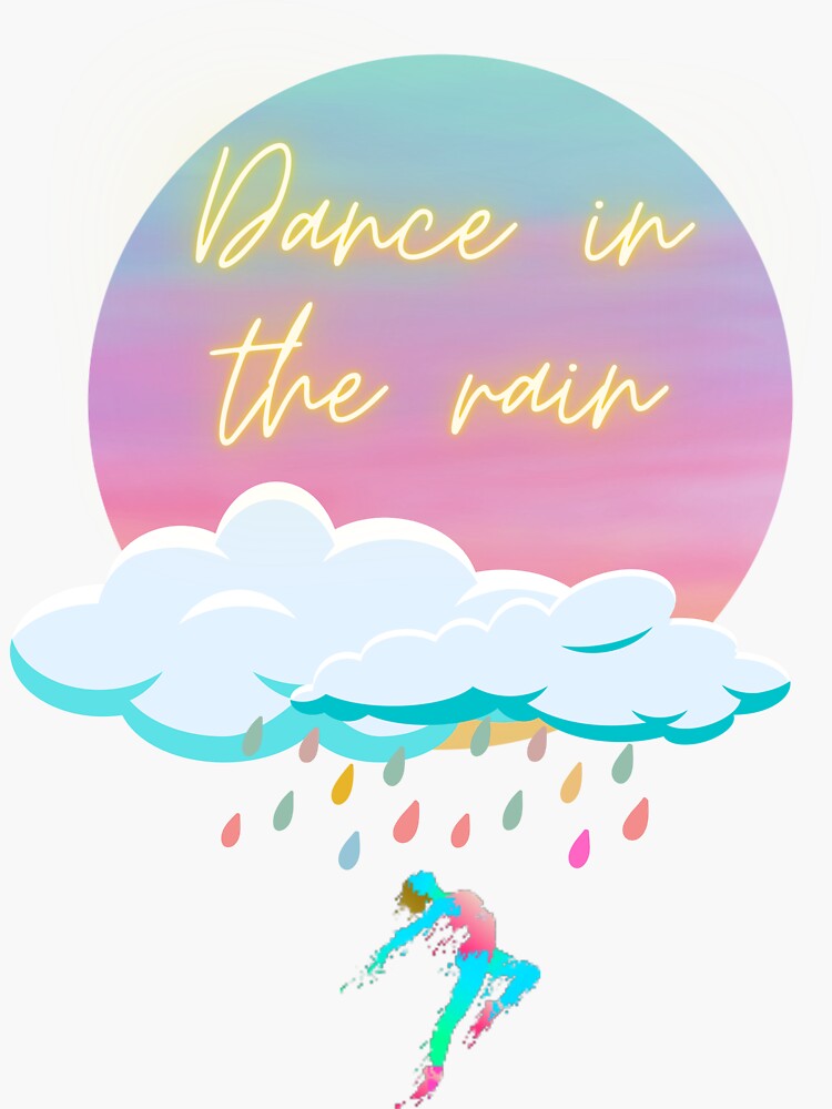 "Dance in the Rain" Sticker for Sale by vhogle Redbubble