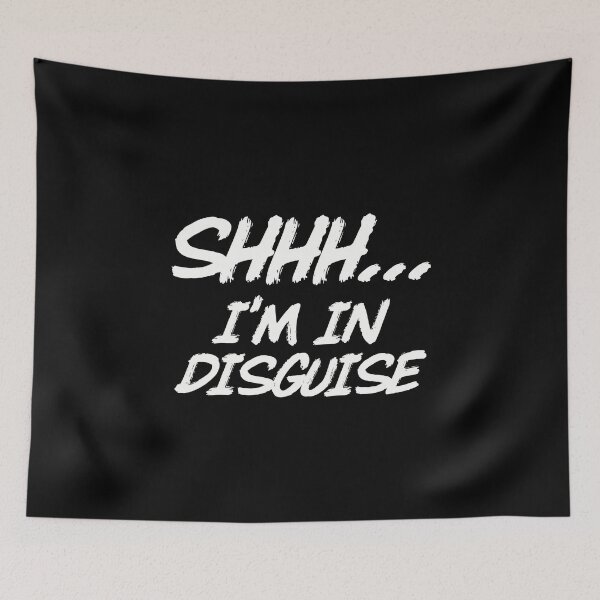 Item preview, SHHH... I'm In Disguise - Funny Spy Saying designed and sold by Delightfully Cynical.