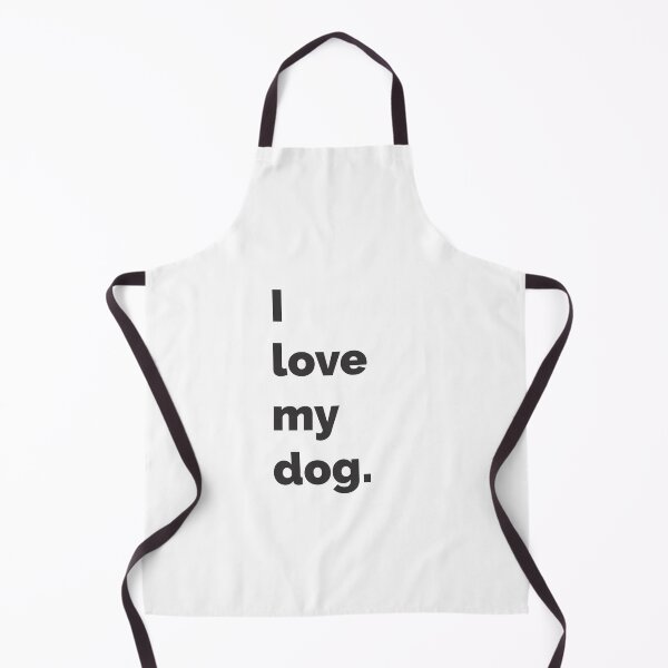 Item preview, I love my dog designed and sold by LettersOnStuff.