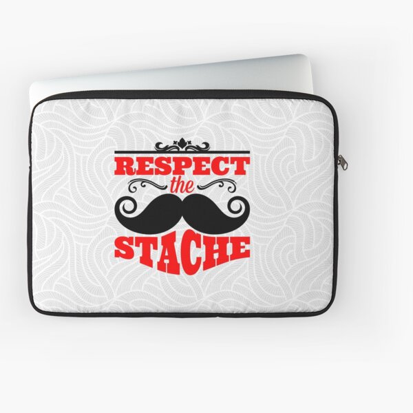 Incredible mustache. Typography. Respect the stache Laptop Sleeve