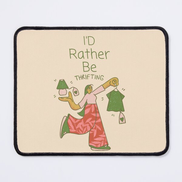 Item preview, I'd Rather be Thrifting designed and sold by ThoughtfulyCute.