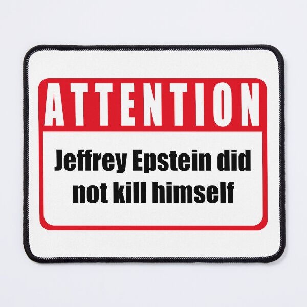 Item preview, Attention Sign - Epstein Didnt Kill Himself i designed and sold by Clandestocracy.