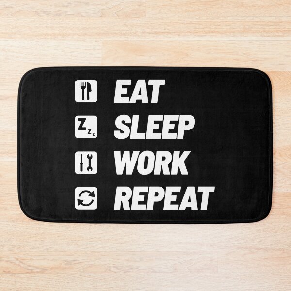 Item preview, Eat Sleep Work Repeat designed and sold by Denti Kanys ⭐⭐⭐⭐⭐.