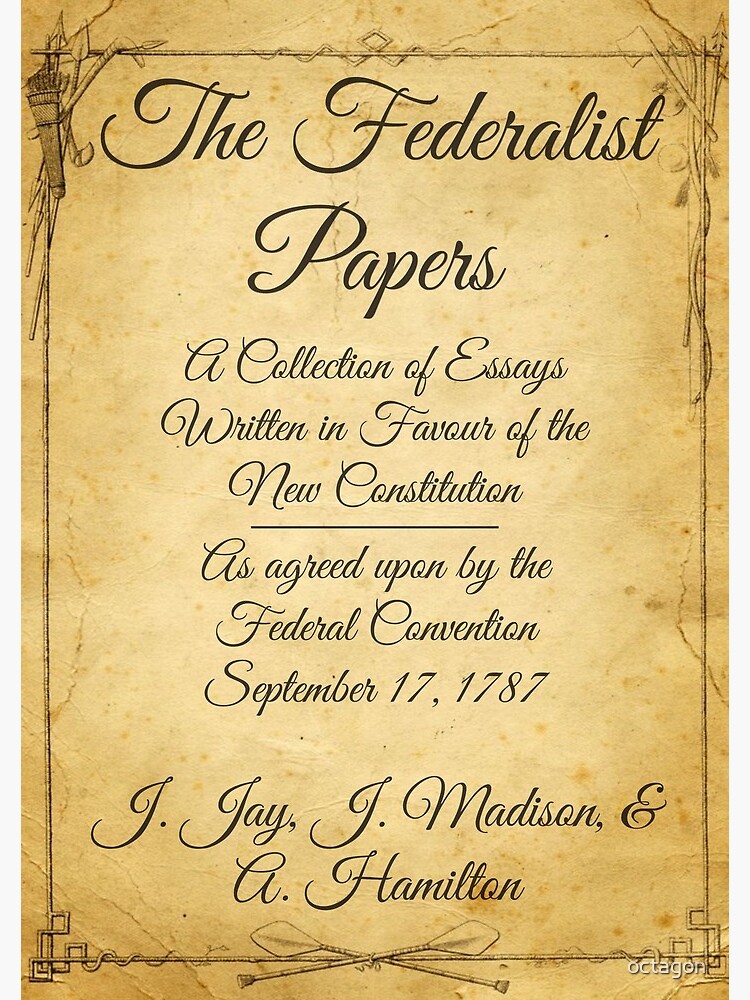 The federalist papers best sale written by alexander hamilton