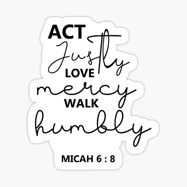 Vista previa del artículo con la obra «Actuar Justamente Amar Misericordia Caminar Humildemente | Miqueas 6:8 | Versículo de la Biblia», diseñado y vendido por NobleForte.