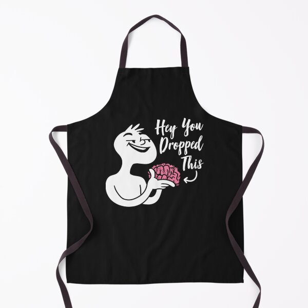 Item preview, Hey You Dropped This Brain Funny Sarcasm Enthusiast Joke designed and sold by Mariaxjulio.