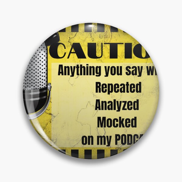 Item preview, Podcaster Caution Sign designed and sold by Kreadiv.