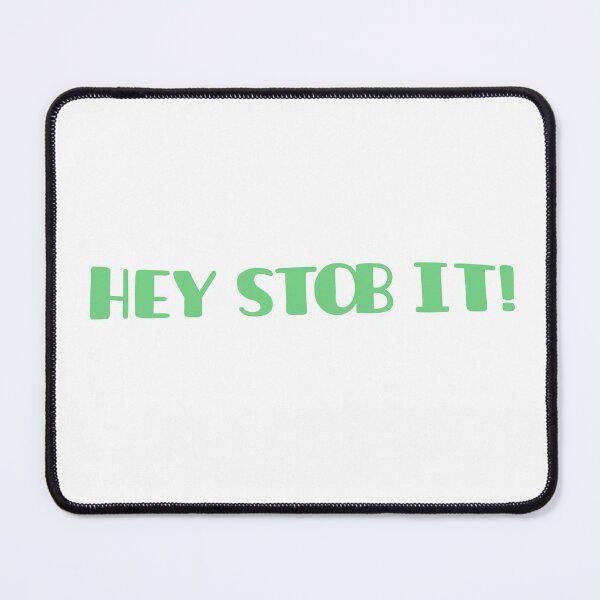 Item preview, hey stob it! -jin  designed and sold by Botany Co..