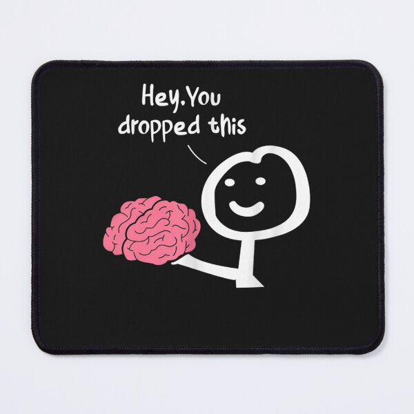 Item preview, Hey You Dropped This Brain Funny Sarcasm Enthusiast Joke designed and sold by Mariaxjulio.